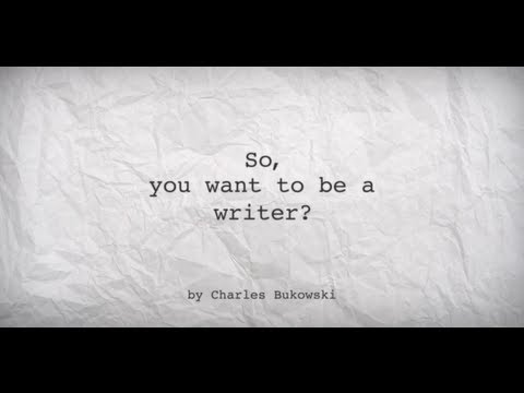 dịch thơ: so you want to be a writer - charles bukowski